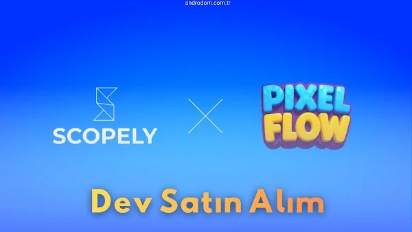 Pixel Flow Satın Alındı: Yerli Oyun Stüdyosu 1 Milyar Dolar!
