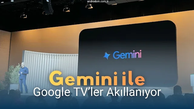 Google TV Gemini ile Akıllanacak: Görsel Yanıtlar ve Spor Özetleri