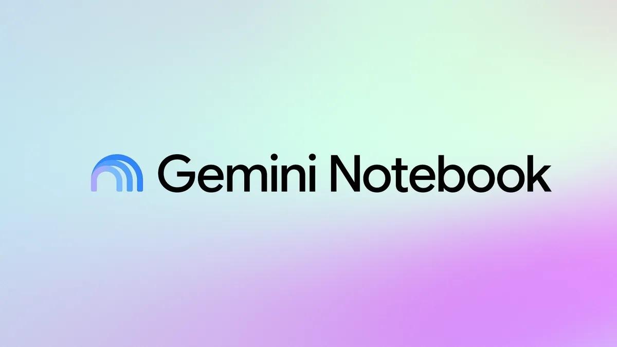 Google, Gemini Notebook İçin Yeni Özellikleri Duyurdu